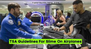 TSA Guidelines For Slime On Airplanes