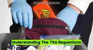 Understanding The TSA Regulations
