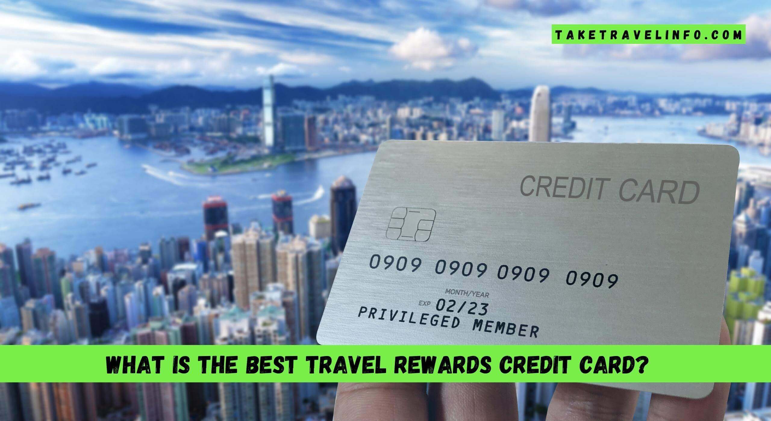 What Is The Best Travel Rewards Credit Card?