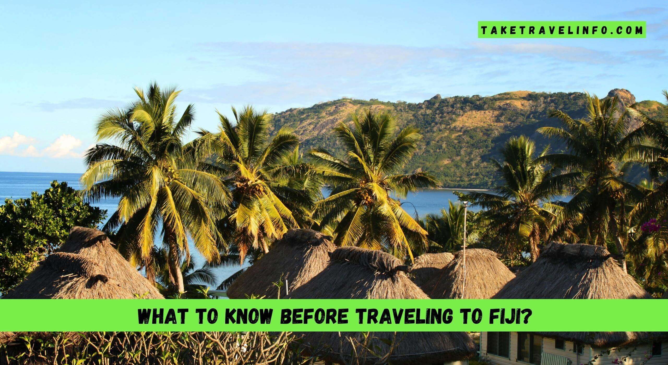 What To Know Before Traveling To Fiji?