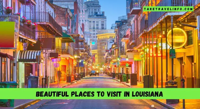 Beautiful Places To Visit In Louisiana