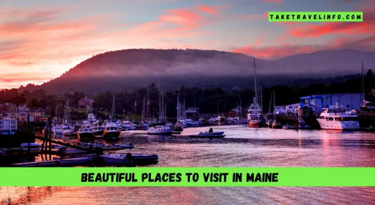Beautiful Places To Visit In Maine