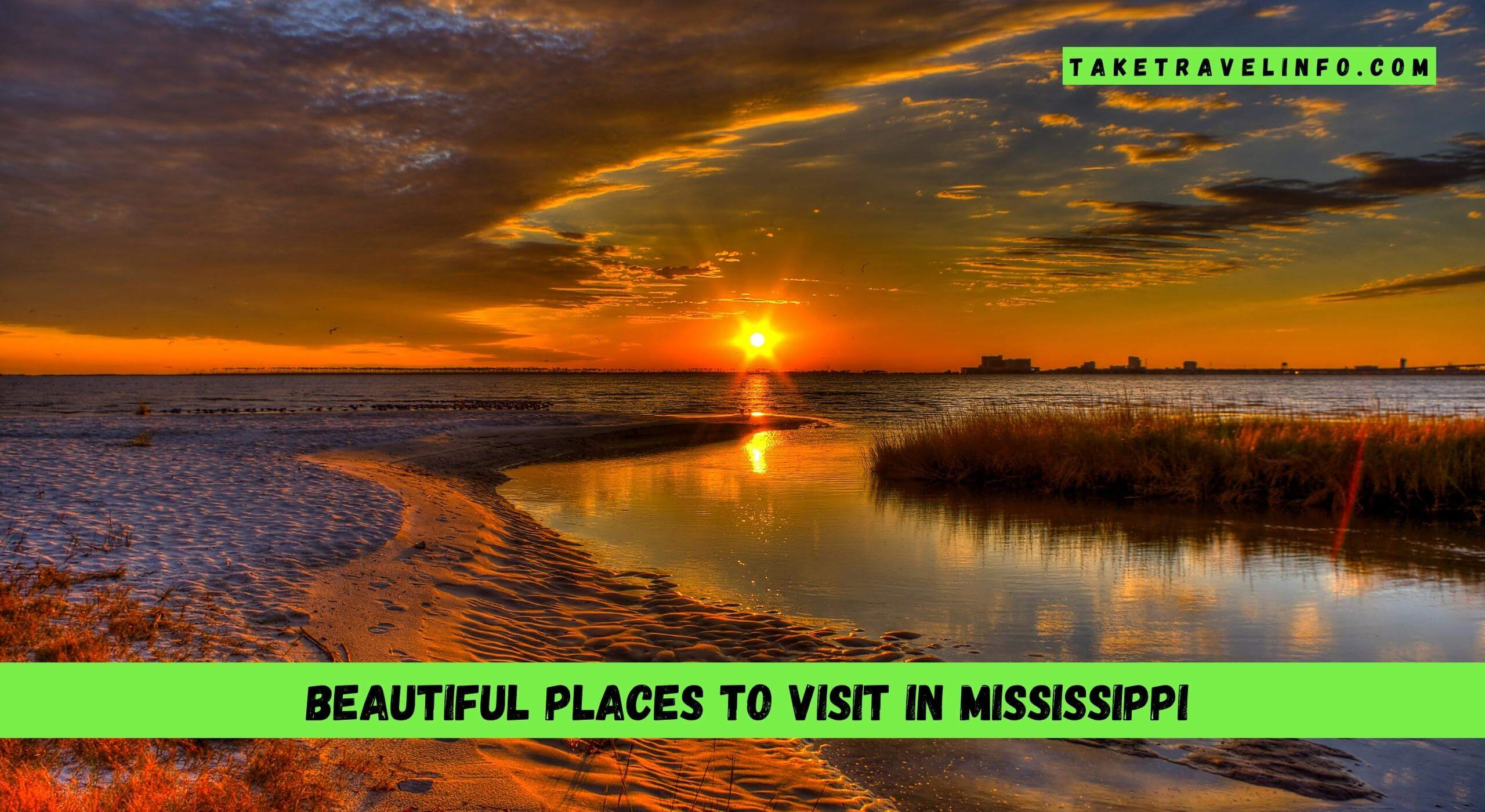 Beautiful Places To Visit In Mississippi