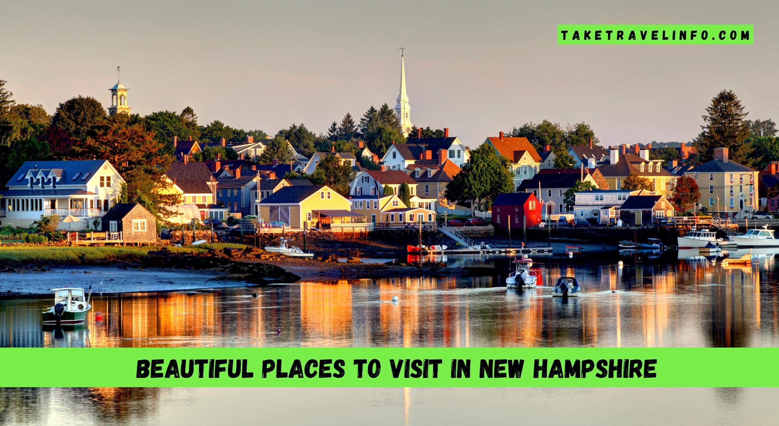 Beautiful Places To Visit In New Hampshire