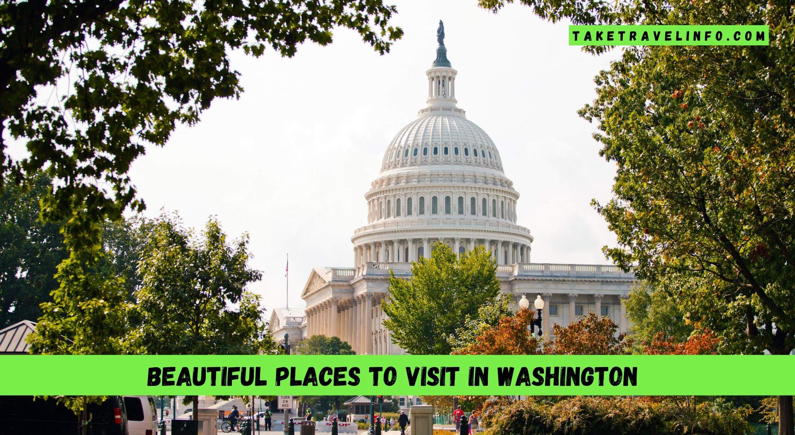 Beautiful Places To Visit In Washington