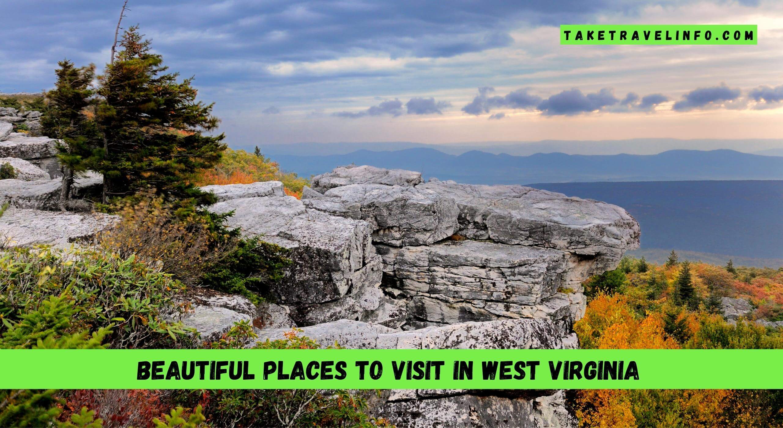 Beautiful Places To Visit In West Virginia