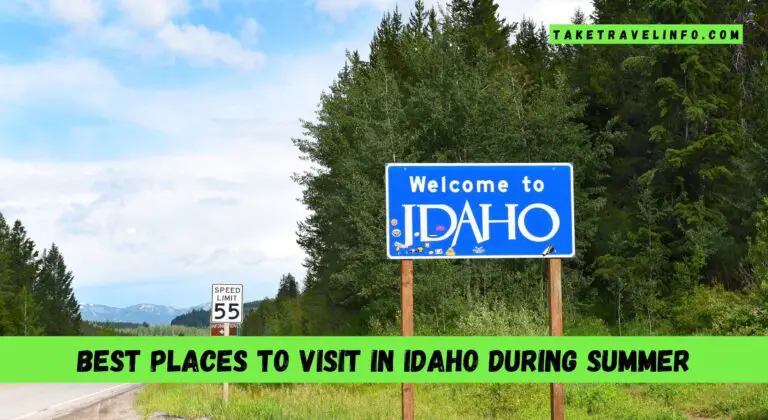 Best Places To Visit In Idaho During Summer