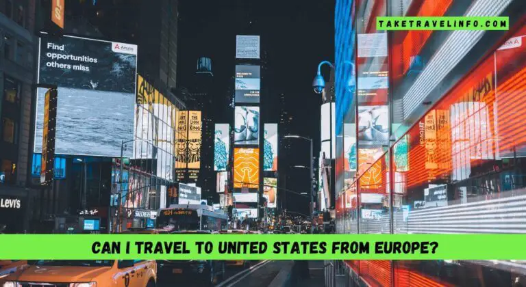 Can I Travel To United States From Europe?