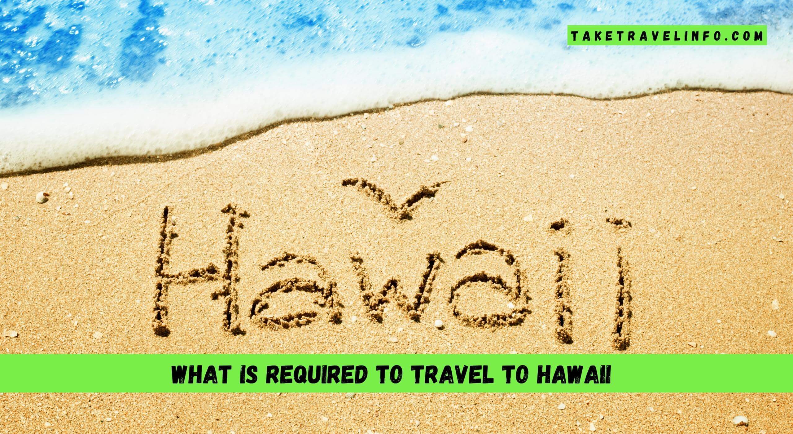 What Is Required To Travel To Hawaii
