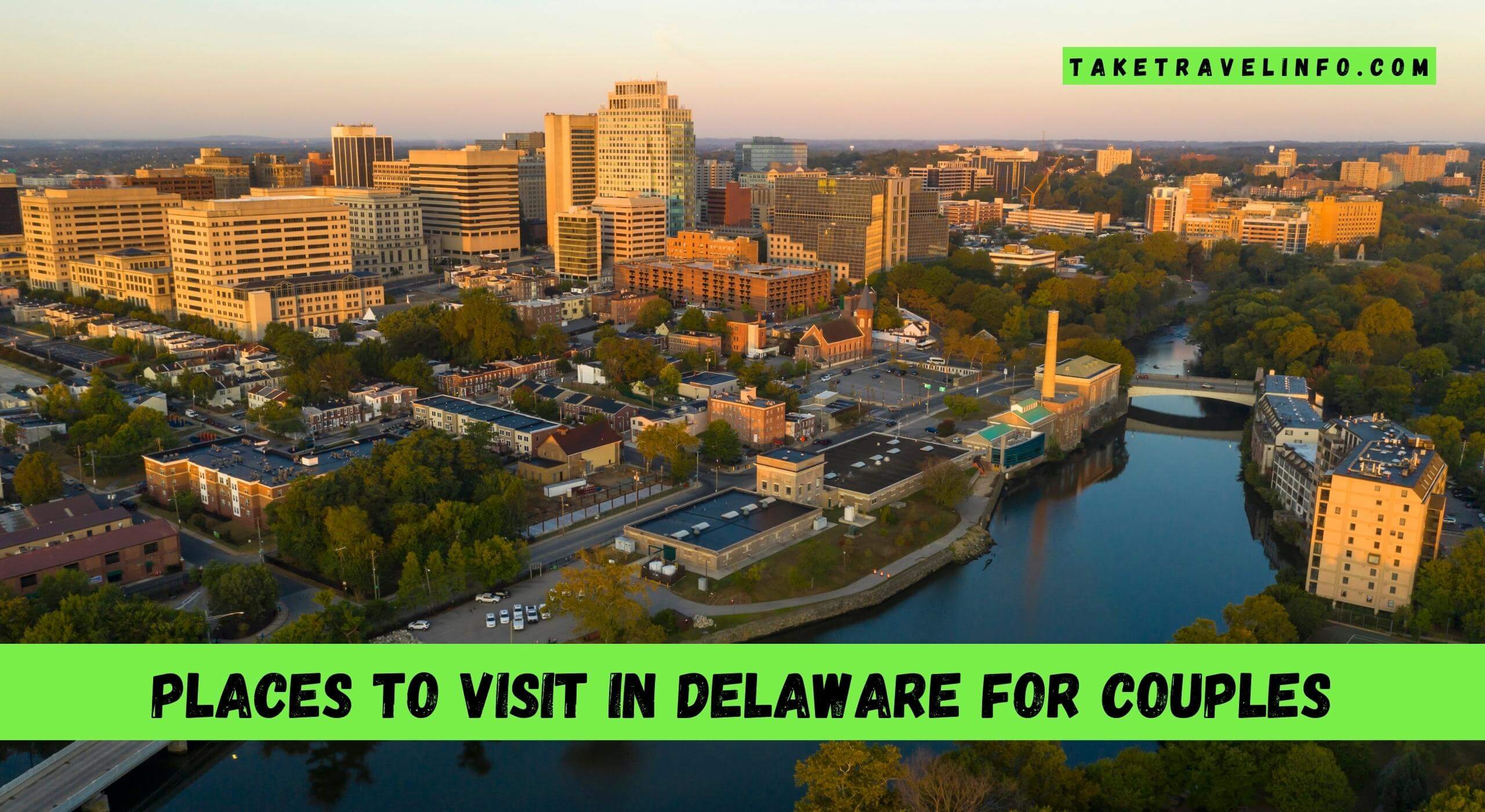 Places To Visit In Delaware For Couples