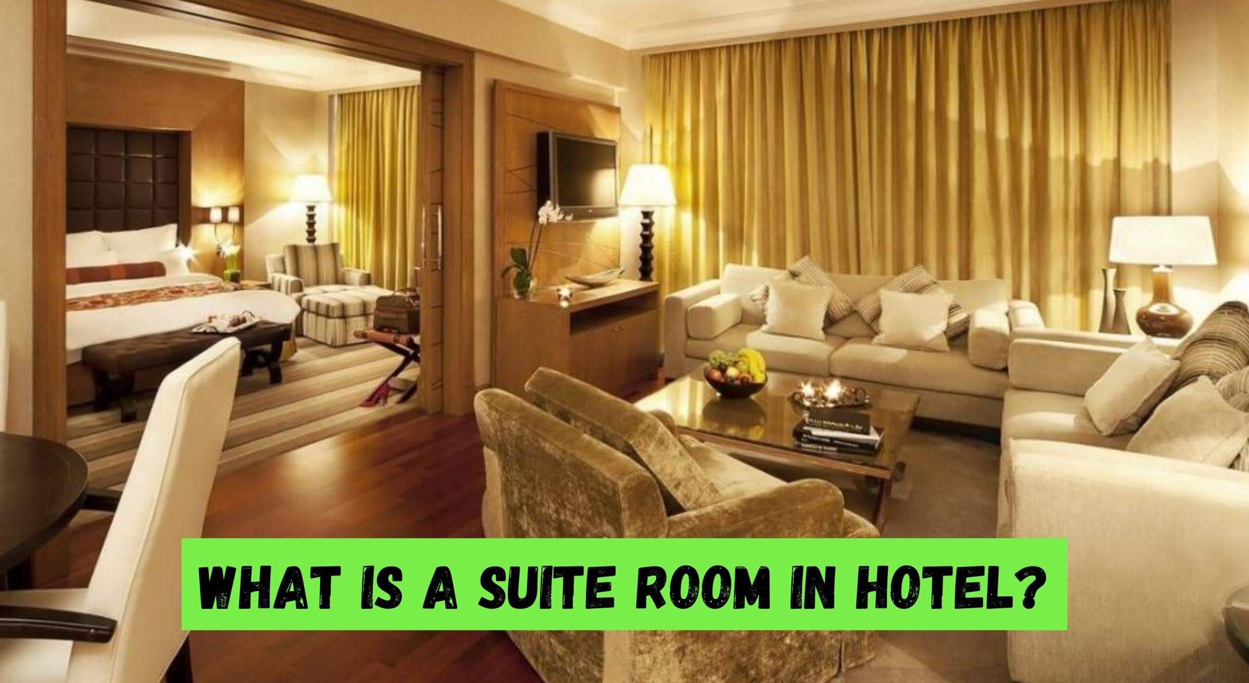 What Is Suite Room In Hotel?
