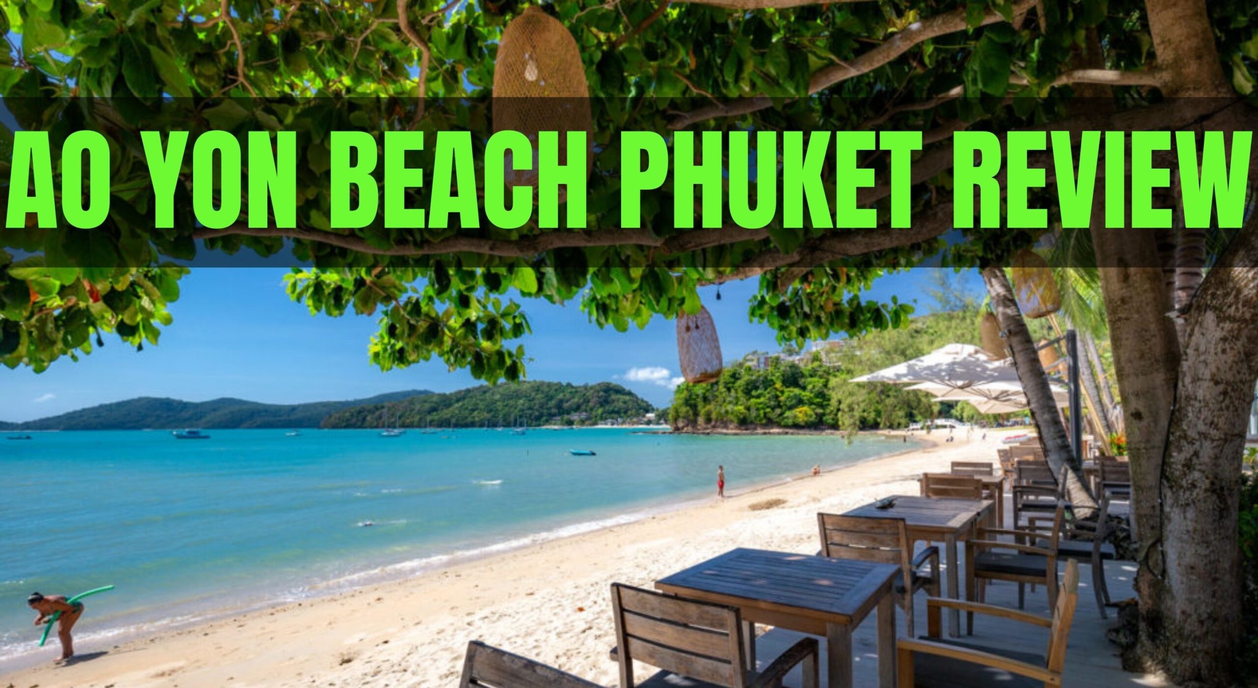 Ao Yon Beach Phuket Review