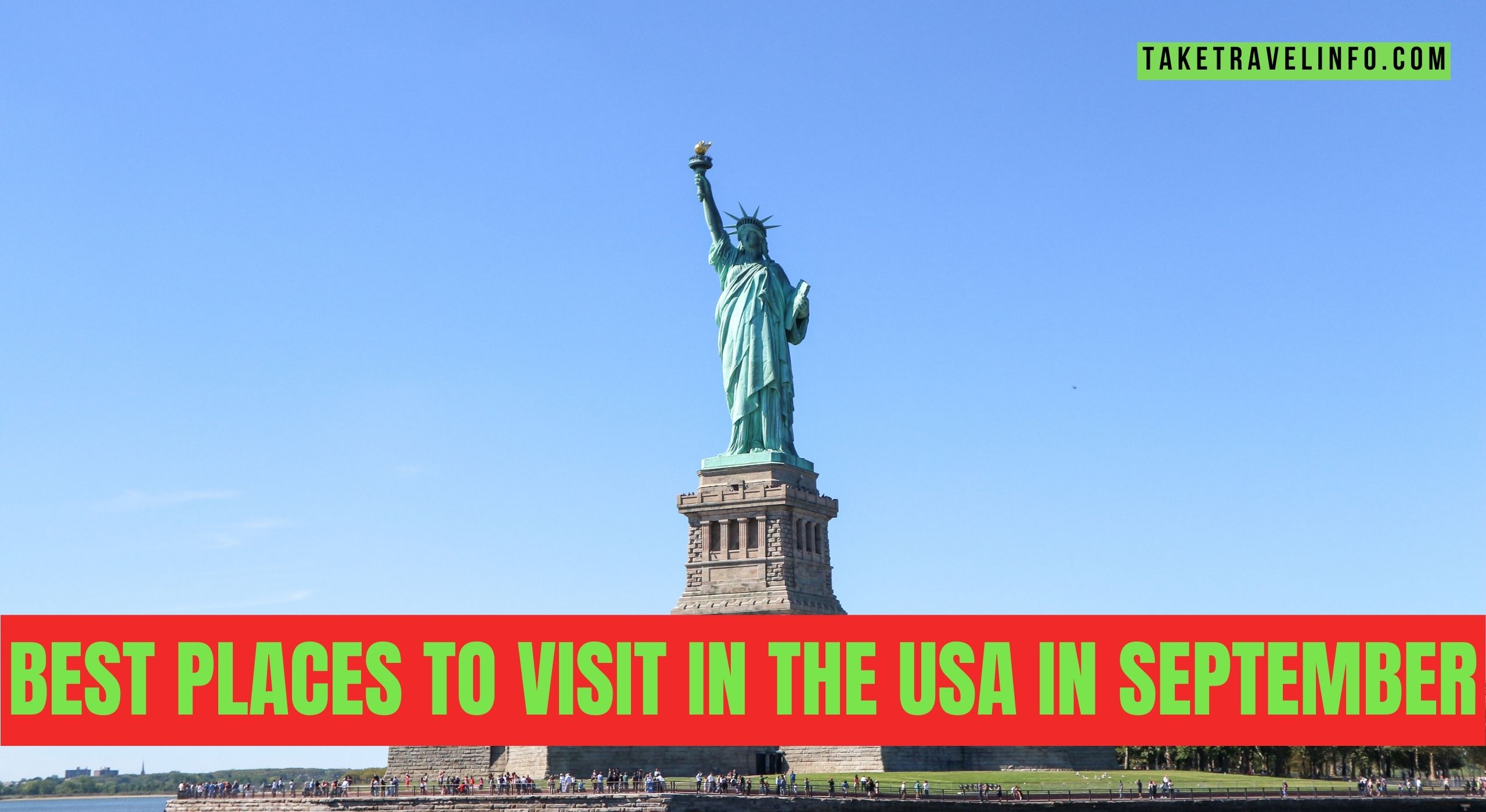 Best Places To Visit In The USA In September