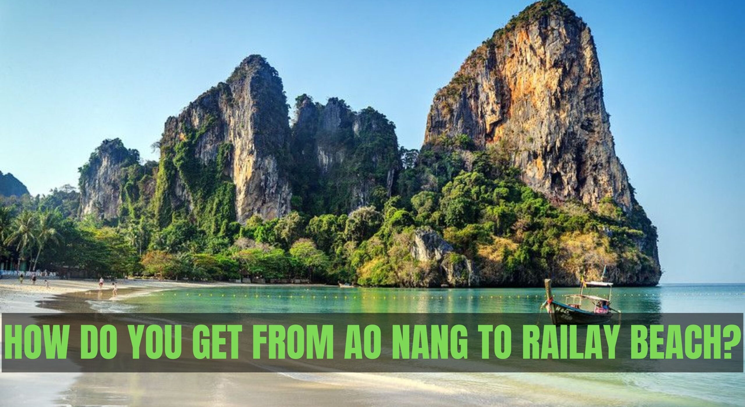 How Do You Get From Ao Nang to Railay Beach?