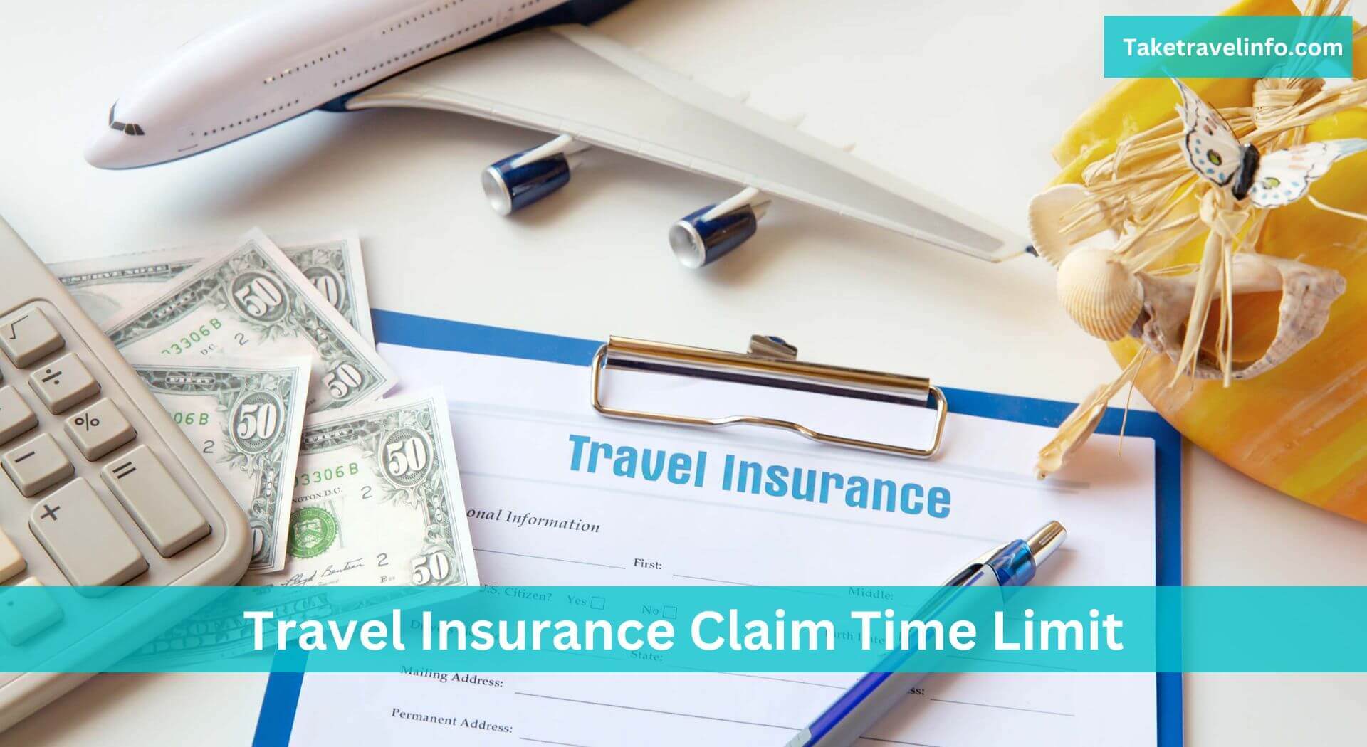 time limit to claim travel insurance