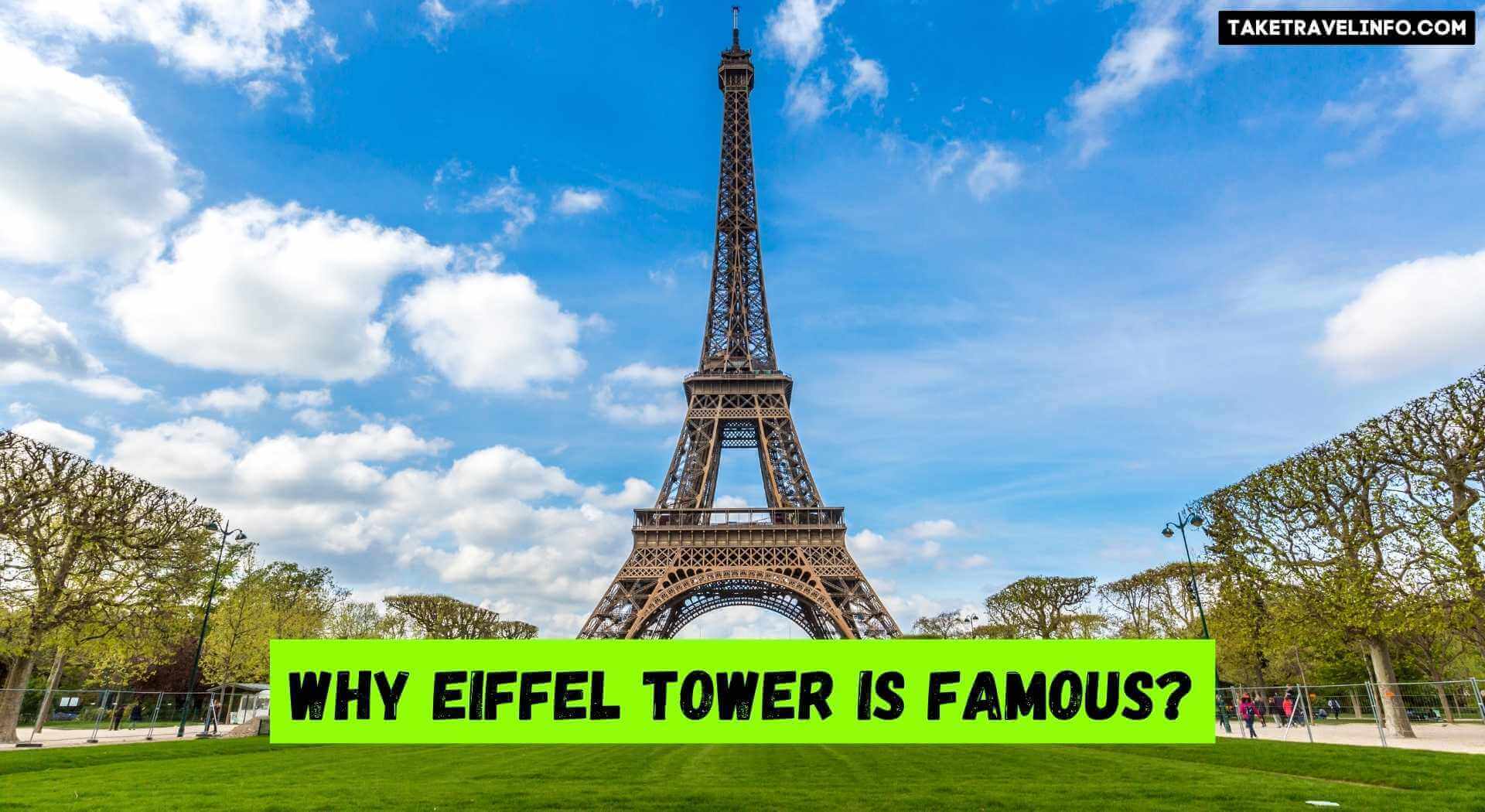 Why Eiffel Tower is Famous?