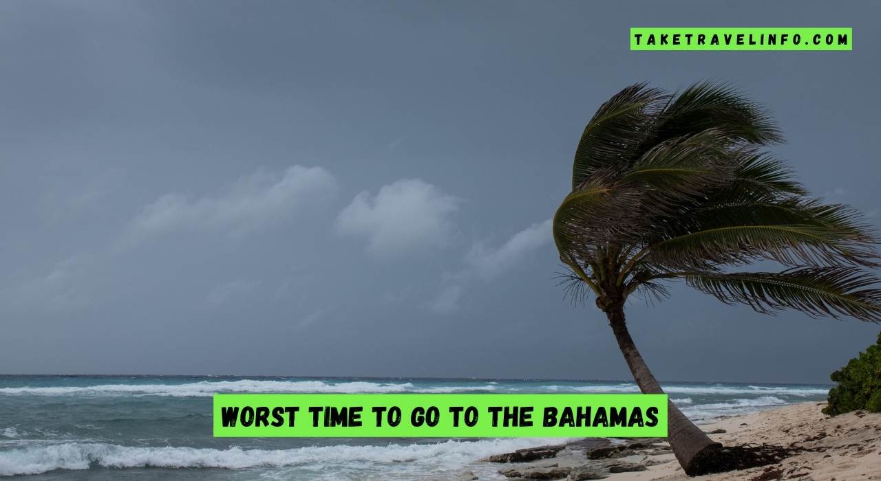 Worst Time to Go to the Bahamas