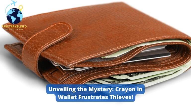 Crayon in Wallet Frustrates Thieves