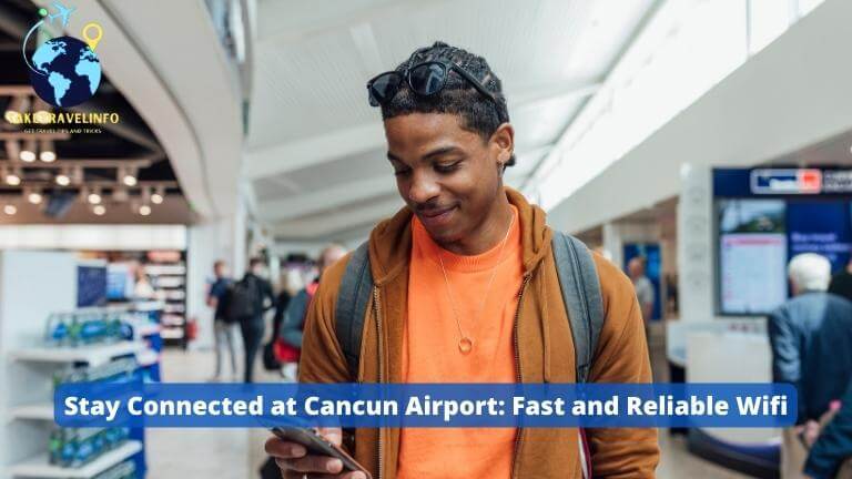 Stay Connected at Cancun Airport