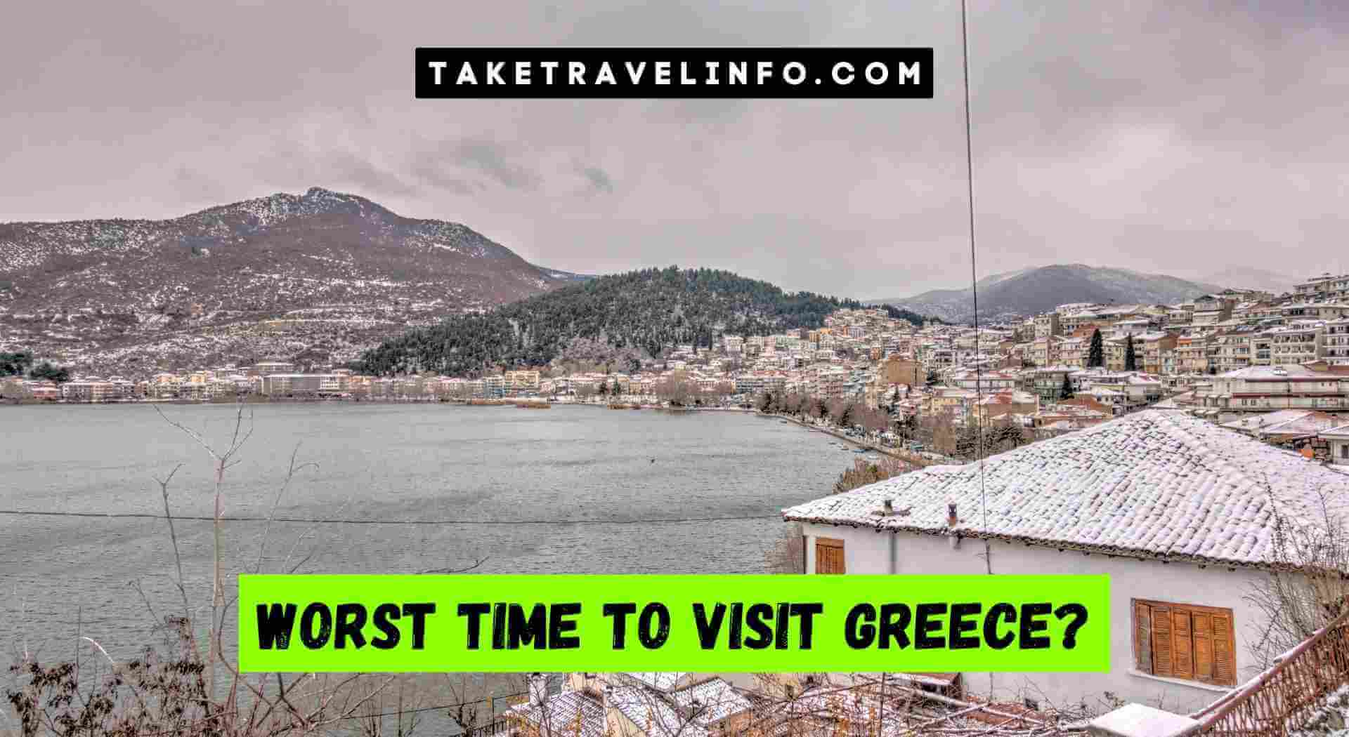 Worst Time to Visit Greece
