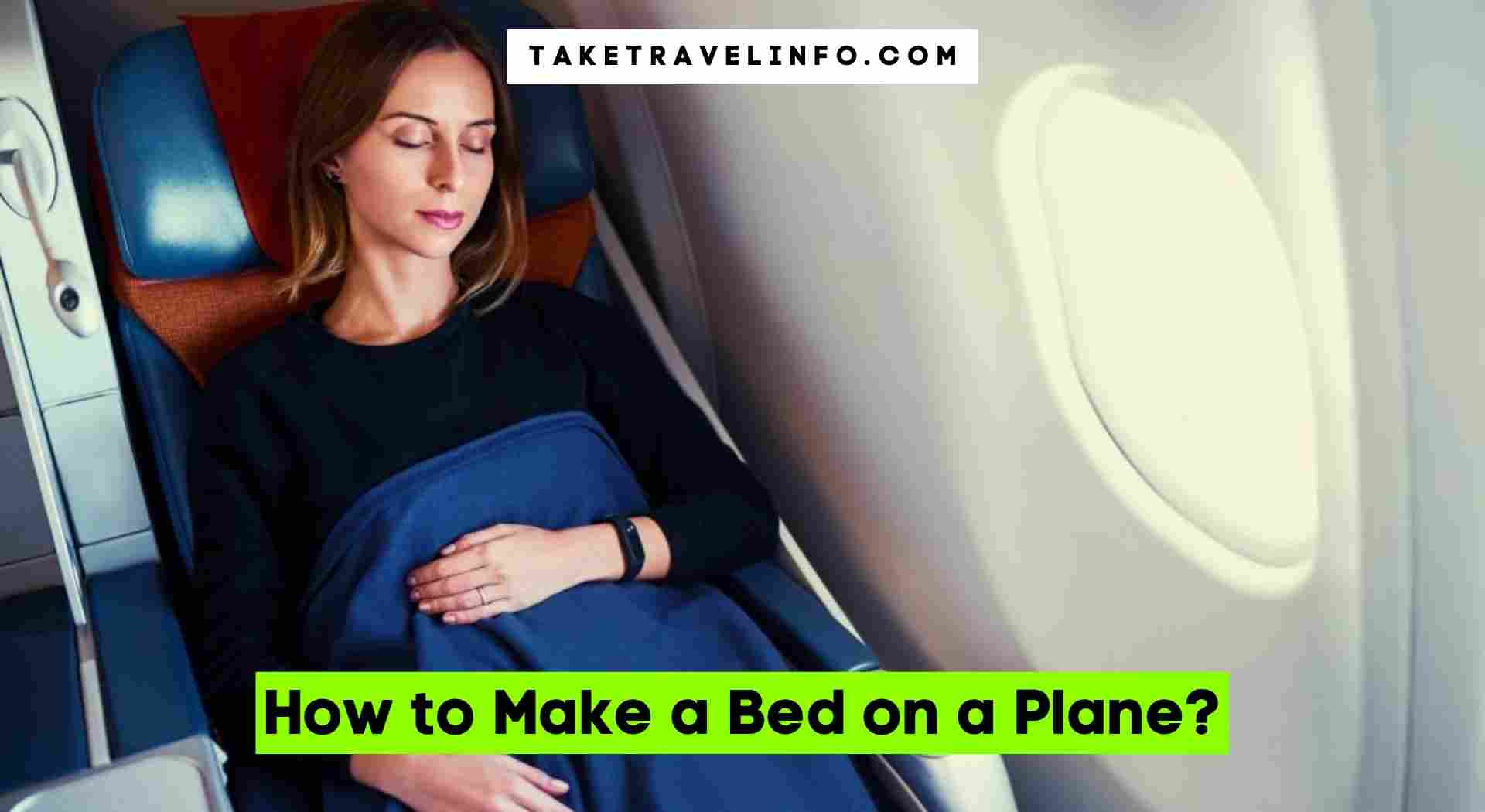 How to Make a Bed on a Plane?