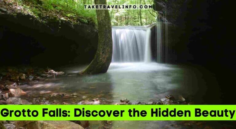Grotto Falls Discover the Hidden Beauty