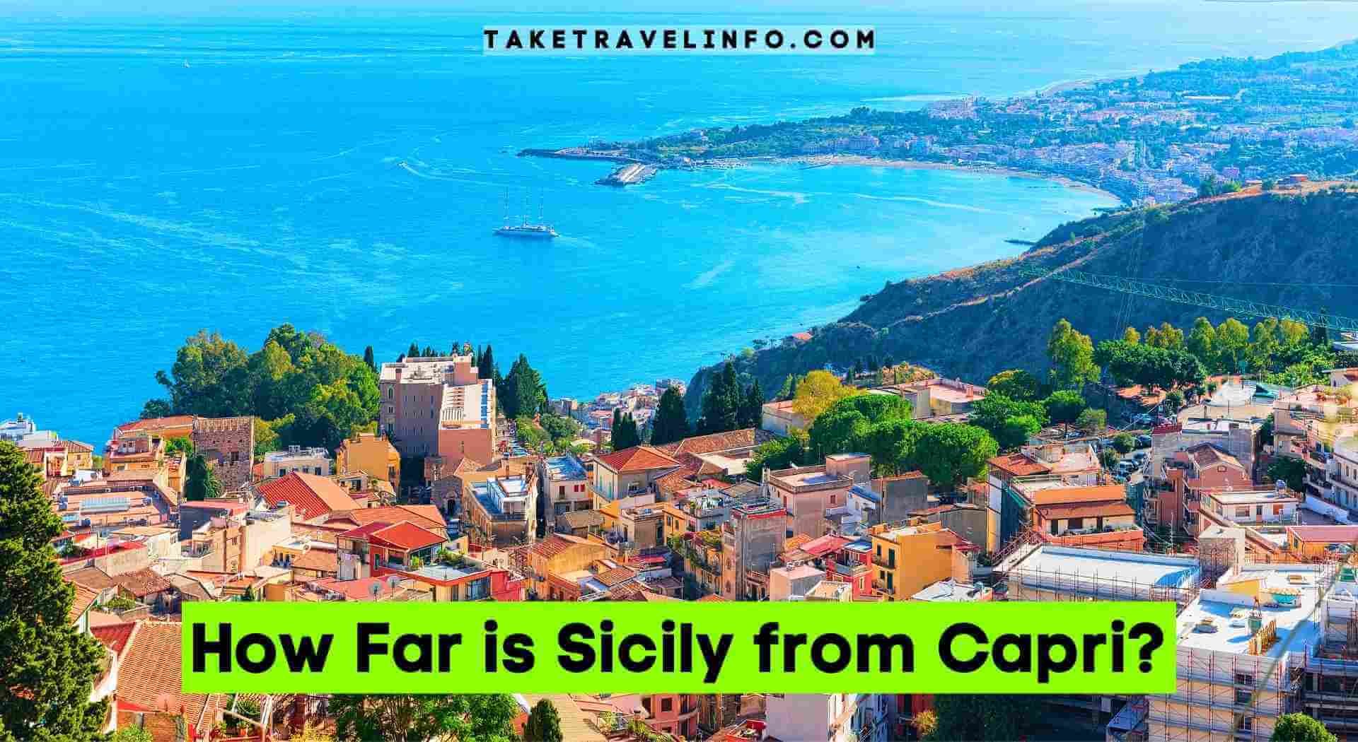 How Far is Sicily from Capri?