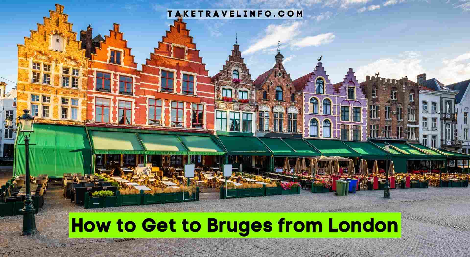 How to Get to Bruges from London