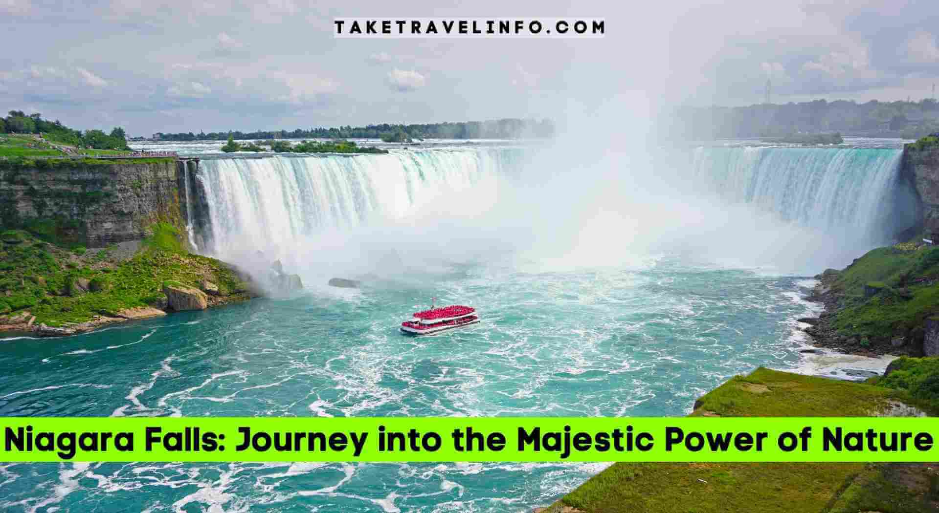 Niagara Falls: Journey into the Majestic Power of Nature