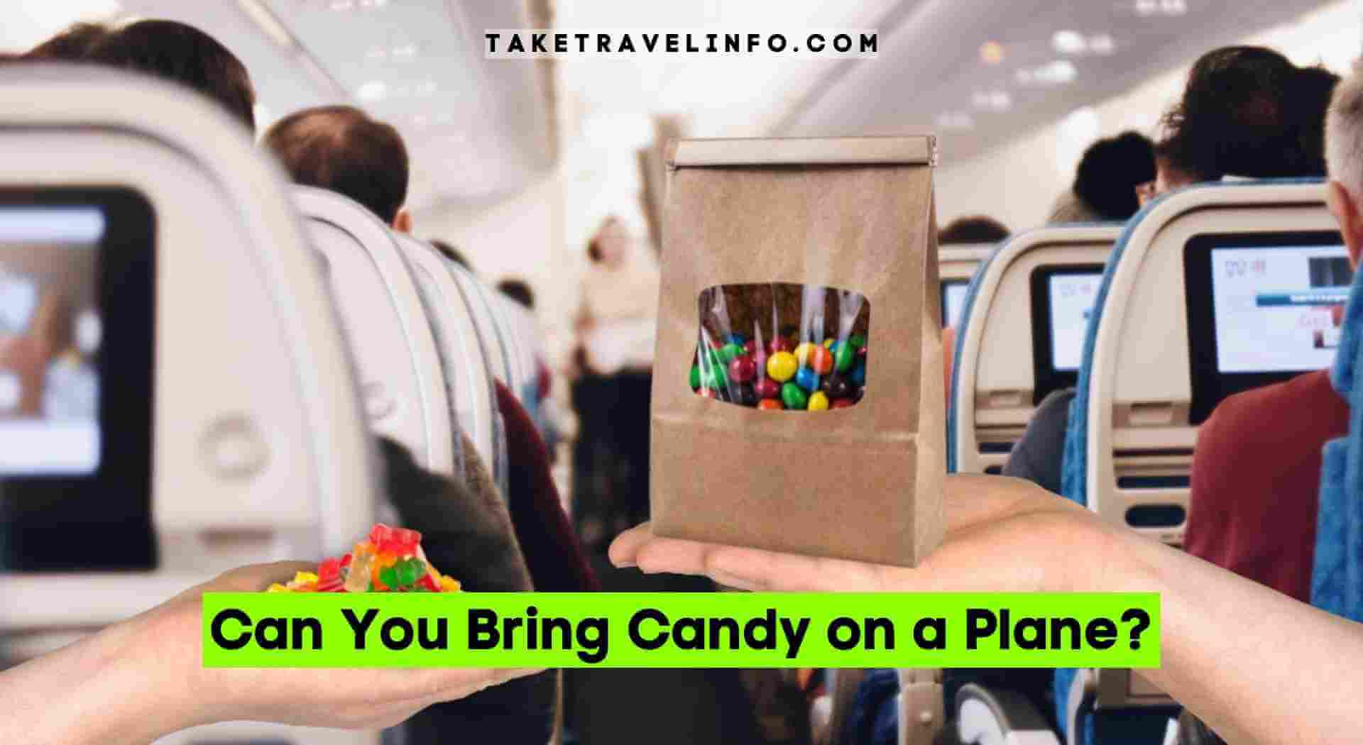 Can You Bring Candy on a Plane
