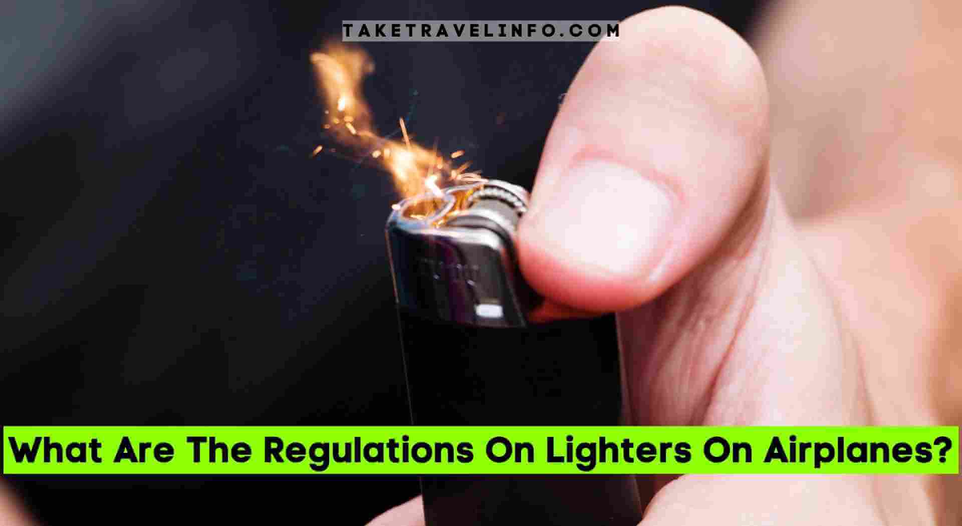 Can You Bring A Lighter On A Plane?