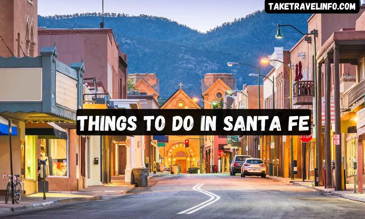 Things to Do in Santa Fe