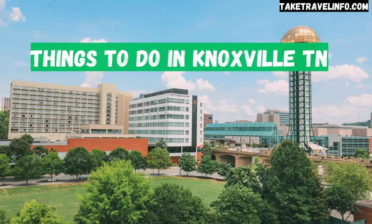 Things to Do in Knoxville TN