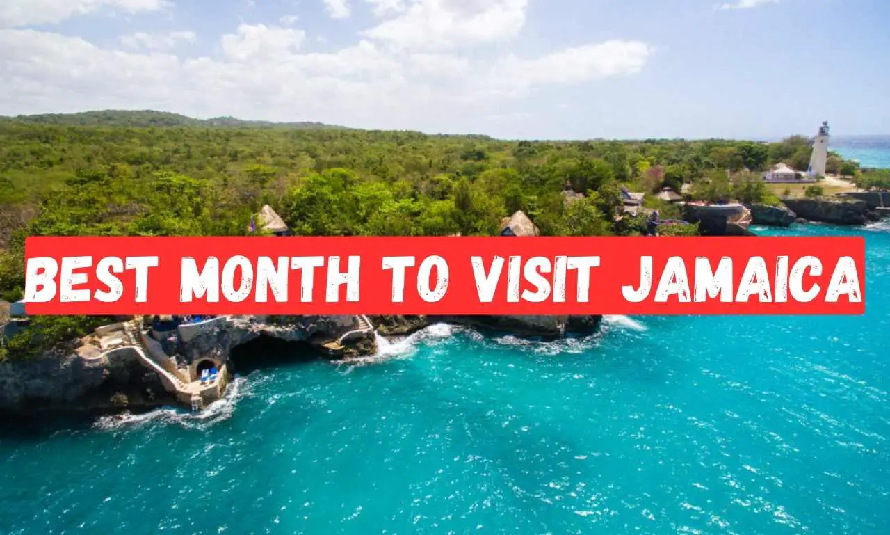 Best Month to Visit Jamaica
