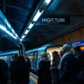 night tube travel essentials